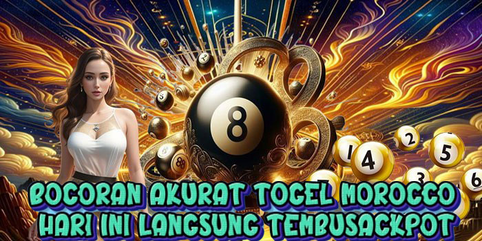 Bocoran Akurat Togel Morocco Hari Ini Langsung Tembus