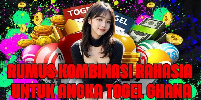 Rumus Kombinasi Rahasia Untuk Angka Togel Ghana